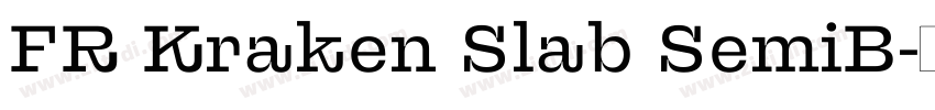 FR Kraken Slab SemiB字体转换 FR Kraken Slab SemiB字体转换